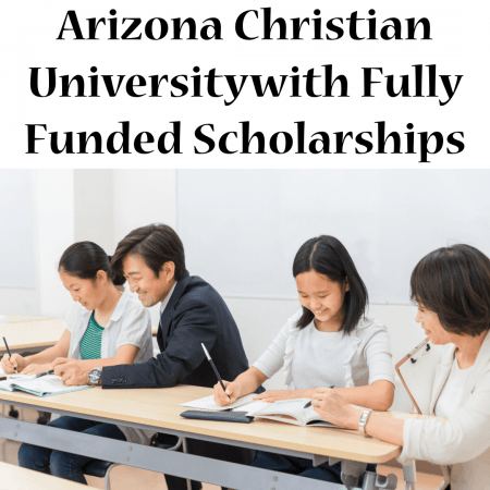 Arizona Christian University with Fully Funded Scholarships
