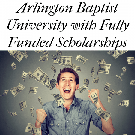 Arlington Baptist University with Fully Funded Scholarships