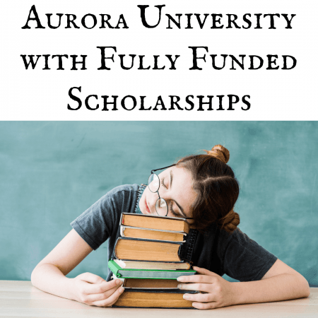 Aurora University with Fully Funded Scholarships