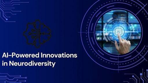 AI-Powered Innovations in Neurodiversity