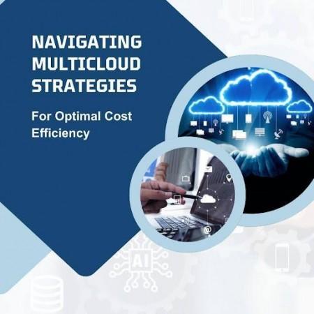 Navigating Multicloud Strategies