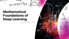 Mathematical Foundations of Deep Learning