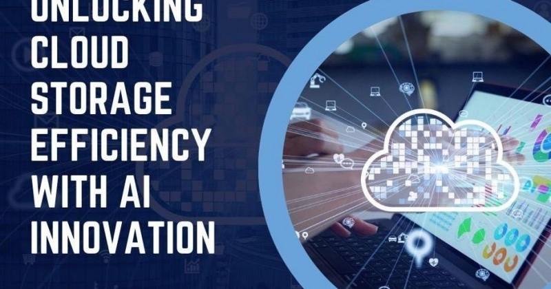 Unlocking Cloud Storage Efficiency with AI Innovation - IBTimes India