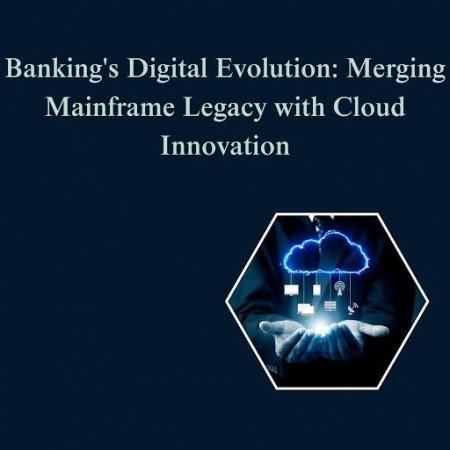 Banking's Digital Evolution