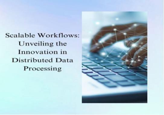 Scalable Workflows