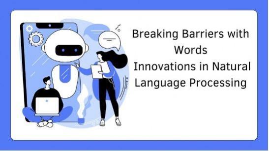 Natural Language Processing (NLP)