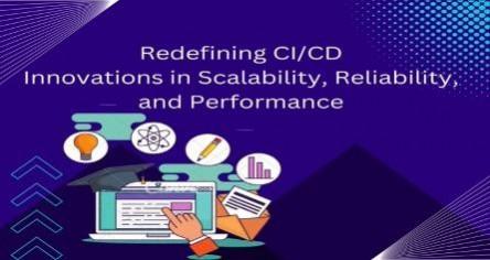 Redefining CI/CD
