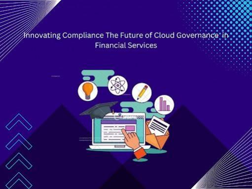 Cloud Governance in Financial Services