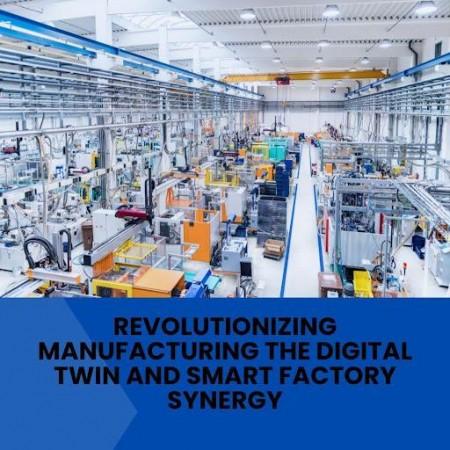Digital Twin and Smart Factory Synergy