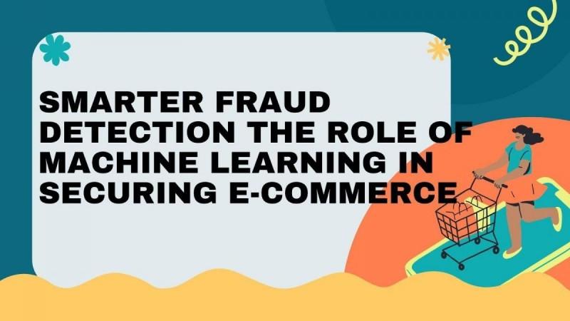 Smarter Fraud Detection