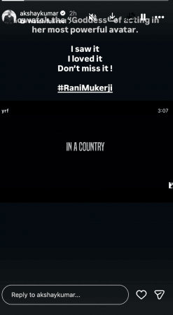 Akshay Kumar also applauded Rani Mukerji for her powerful performance.