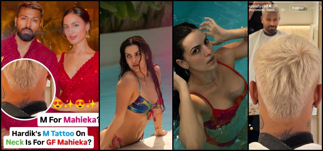 Hardik Pandya tattoos girlfriend Mahieka Sharma's initial on back of his neck; ex-wife Natasa Stankovic shares swimsuit photos