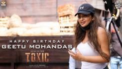 Birthday special: Toxic BTS video showcases Geetu Mohandas leading ambitious film project