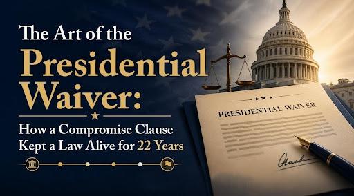 The Art of the Presidential Waiver