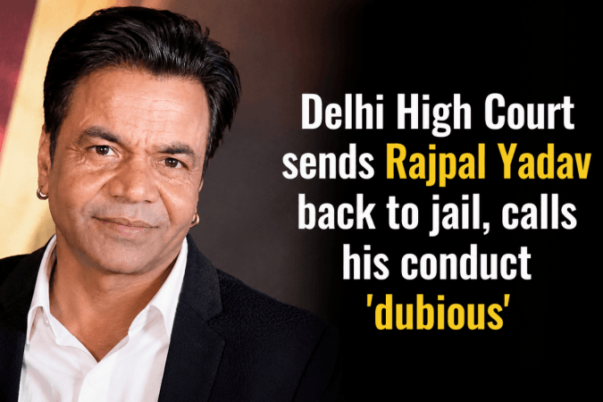 High Court sends Rajpal Yadav back to Tihar jail, calls his conduct 'dubious'; what are his 3 options to avoid jail?