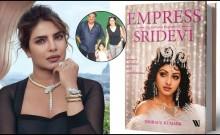 'The One And Only': Priyanka Chopra Unveils Sridevi's Biography 'Empress' On Late Actress' Birth Anniversary