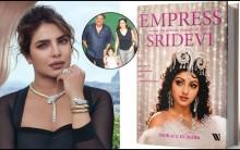 'The One And Only': Priyanka Chopra Unveils Sridevi's Biography 'Empress' On Late Actress' Birth Anniversary