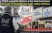 FSSAI suspends licences of two food businesses in South 24 Parganas over major safety violations