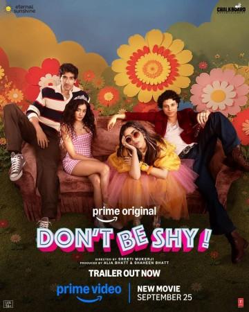 Don't Be Shy trailer: Alia Bhatt-produced coming-of-age film explores first love, heartbreak and bad decisions Don't Be Shy trailer: Alia Bhatt-produced coming-of-age film explores first love, heartbreak and bad decisions