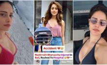 Nushrratt Bharuccha suffers spine fracture in Bali accident, to be flown back to Mumbai via air ambulance for surgery