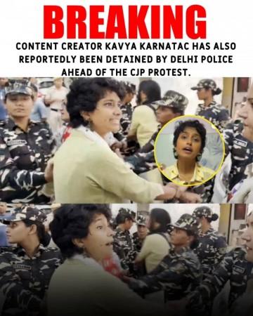 Delhi Police detains content creator Kavya Karnatac; around 600 detained ahead of CJP protest Delhi Police detains content creator Kavya Karnatac; around 600 detained ahead of CJP protest
