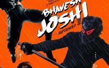 20. Bhavesh Joshi Superhero