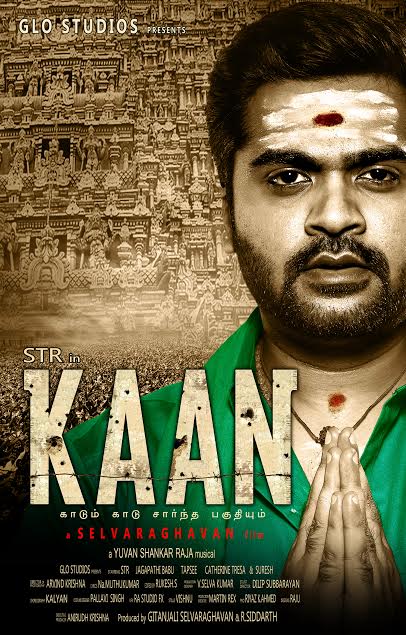 Kaan First Look Poster Kaan First Look Poster,Kaan First Look,Kaan,Simbu,Selvaraghavan,Silambarasan,Kaan movie stills,Kaan movie pics,Kaan movie images,Kaan movie poster