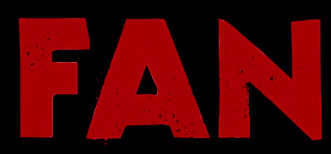 Shah Rukh Khan's Fan Movie Poster