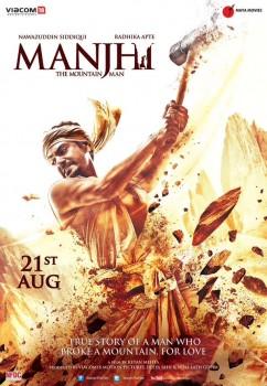 Manjhi Movie Poster. Stars Nawazuddin Siddiqui and Radhika Apte in the lead role.