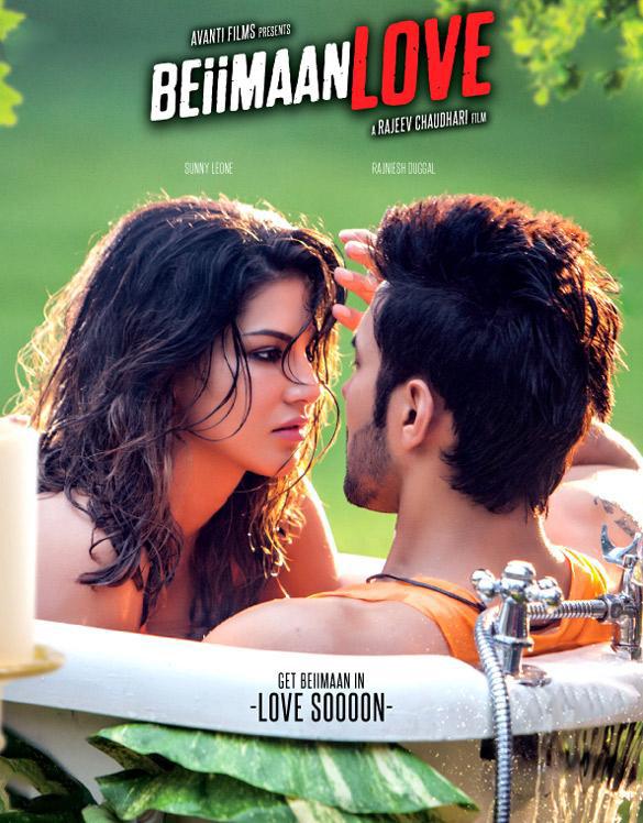 Bollywood Movie Beiimaan Love First Look Poster. Beiimaan Love First Look Poster,Beiimaan Love First Look,Beiimaan Love Poster,bollywood movie Beiimaan Love First,Sunny Leone,Sunny Leone's Beiimaan Love First Look,Beiimaan Love Movie First Look Poster,Rajniesh Duggal,Sunny Leone and Rajniesh Duggal