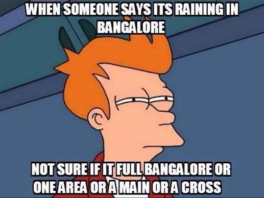 Check out some viral memes on Bangalore weather, traffic and night life. Bangalore traffic,bangalore weather,bangalore night life,bengaluru traffic,bengaluru weather,bengaluru night life,bangalore memes,bengaluru memes