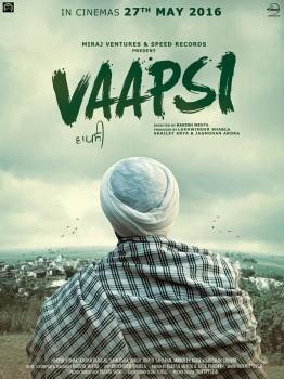 Vaapsi is an upcoming Punjabi drama film directed by Rakesh Mehta. Starring Harish Verma and Sameksha in the lead role.