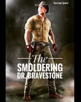 Dwayne Johnson,The Rock,'The Smoldering' Dr. Bravestone first look poster,'The Smoldering' Dr. Bravestone poster,'The Smoldering' Dr. Bravestone first look