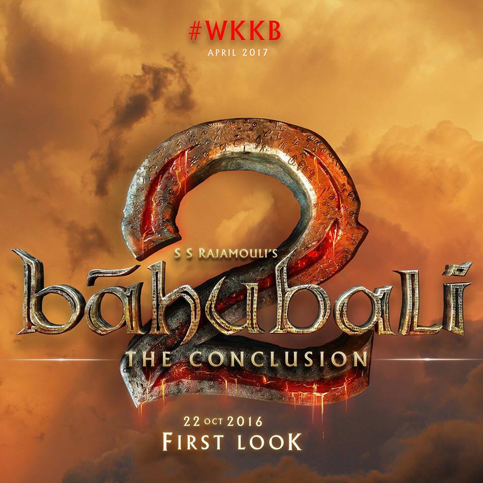 Prabhas, Rana Daggubati, SS Rajamouli 's Baahubali: The Conclusion (Baahubali 2) Title Logo revealed. Baahubali first look,Baahubali 2,Baahubali 2 title logo,Baahubali 2 logo,Baahubali 2 first look,Baahubali 2 poster,Baahubali: The Conclusion,Baahubali: The Conclusion logo,Baahubali: The Conclusion title logo,Prabhas,Rana Daggubati,SS Rajamouli