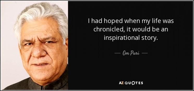 Veteran actor Om Puri's Best Quotes.