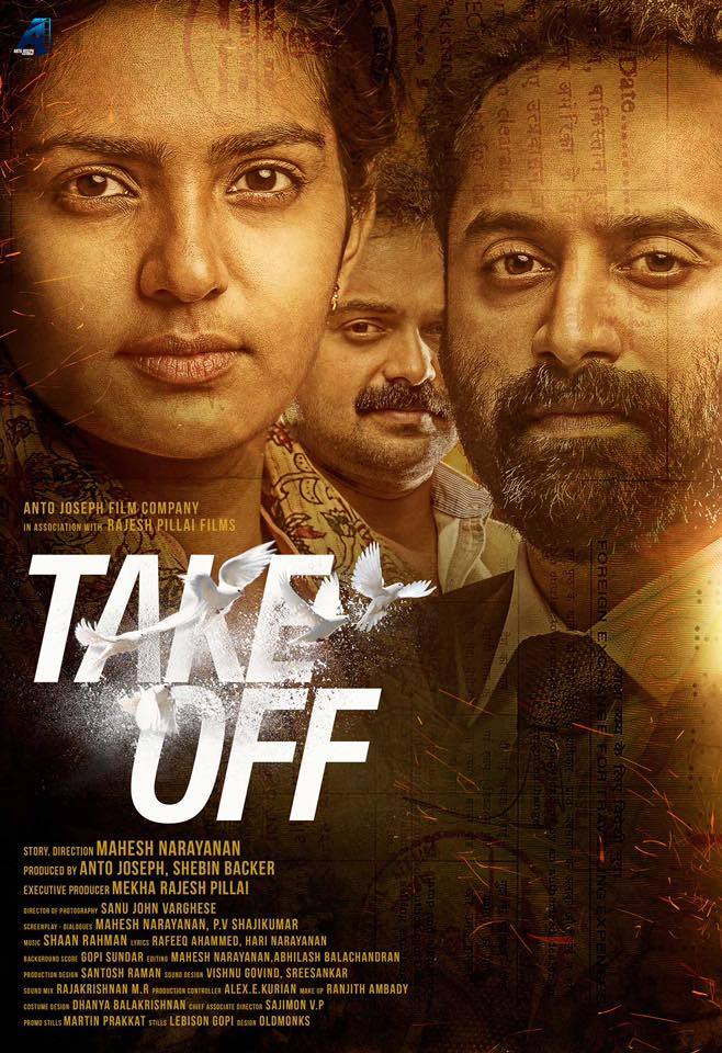 Take Off is a Malayalam thriller film directed by Mahesh Narayan and produced by Shebin Backer and Anto Joseph. Starring Parvathy, Kunchacko Boban, Fahadh Faasil, Prakash Belawadi in the lead role. Parvathy,Kunchacko Boban,Fahadh Faasil,Prakash Belawadi