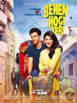 Behen Hogi Teri is an upcoming Bollywood romantic comedy film directed by Ajay K Pannalal and produced by Tony D'souza, Amul Vikas Mohan, Nitin Upadhyaya. Starring Rajkummar Rao and Shruti Haasan in the lead role.