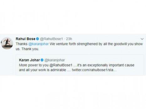 Karan Johar took to Twitter sharing, 'More power to you @RahulBose1 ....it's an exceptionally important cause and all your work is admirable...