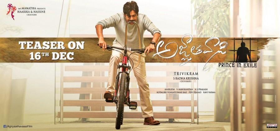 The much awaited Agnyaathavaasi teaser will be out on 16th December! PSPK25,Agnathavasi teaser poster,Agnathavasi teaser,Agnathavasi movie teaser,Pawan Kalyan,Power Star Pawan Kalyan