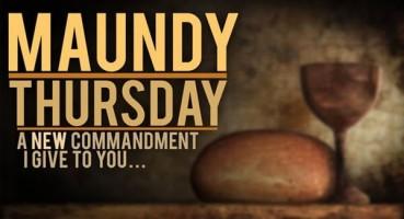 Maundy Thursday,last supper jesus christ,maundy thursday bible quotes,Maundy thursday bible verses,jesus christ holy week,holy week easter,Easter Triduum,Easter 2018,holy thursday,maundy thursday observance,maundy thursday significance