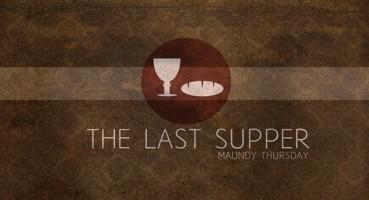 Maundy Thursday,last supper jesus christ,maundy thursday bible quotes,Maundy thursday bible verses,jesus christ holy week,holy week easter,Easter Triduum,Easter 2018,holy thursday,maundy thursday observance,maundy thursday significance
