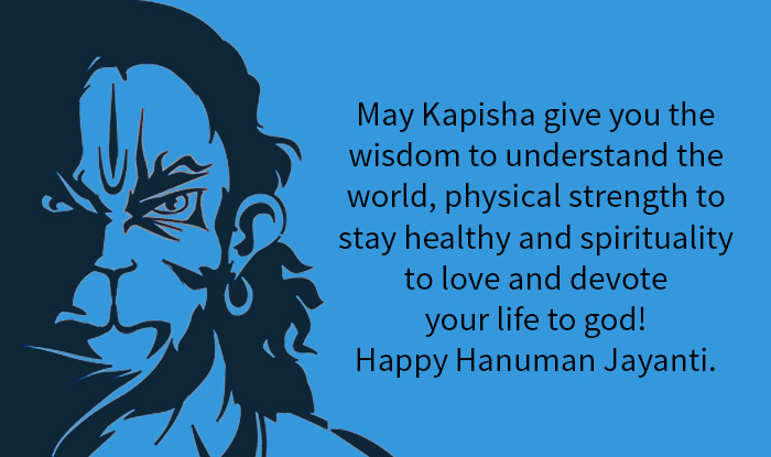 May Kapisha give you the wisdom to understand the world, physical strength to stay healthy and spirituality to love and devote your life to god! Happy Hanuman Jayanti. Hanuman Jayanti,hanuman jayanti 2018,Hanuman Jayanti greetings,Hanuman Jayanti messages,Hanuman Jayanti WhatsApp msgs,Hanuman Jayanti quotes,Hanuman Jayanti sms,Hanuman Jayanti pics,Hanuman Jayanti images