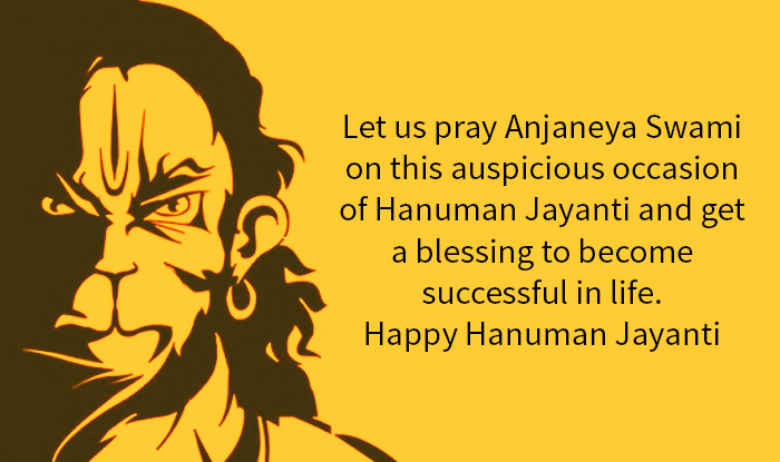 Let us pray Anjaneya Swami on this auspicious occasion of Hanuman Jayanti and get a blessing to become successful in life. Happy Hanuman Jayanti. Hanuman Jayanti,hanuman jayanti 2018,Hanuman Jayanti greetings,Hanuman Jayanti messages,Hanuman Jayanti WhatsApp msgs,Hanuman Jayanti quotes,Hanuman Jayanti sms,Hanuman Jayanti pics,Hanuman Jayanti images