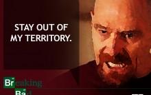 Walter gave us the perfect poster for our doors when he delivered this epic dialogue.