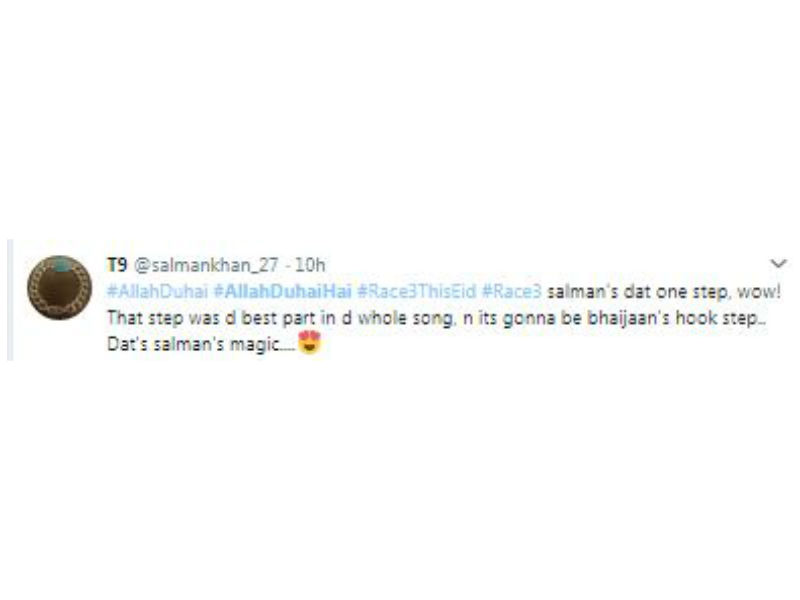 T9 shared, "#AllahDuhai #AllahDuhaiHai #Race3ThisEid #Race3 salman's dat one step, wow! That step was d best part in d whole song, n its gonna be bhaijaan's hook step.. Dat's salman's magic.... Salman Khan,Race 3,Race 3 anthem song,Allah Duhai Hai,Allah Duhai Hai song,Allah Duhai Hai dance,Race 3 songs,Race 3 song