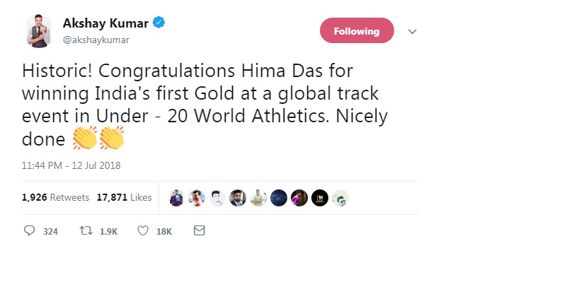 Akshay Kumar posted: Historic! Congratulations Hima Das for winning India's first Gold at a global track event in Under - 20 World Athletics. Nicely done Akshay Kumar,Amitabh Bachchan,Sachin Tendulkar,Virender Sehwag,Rahul Gandhi,Narendra Modi,Hima Das,Hima Das gold,HIma Das gold medal 400m video highlights